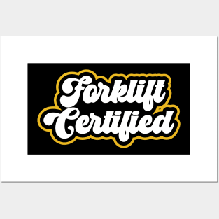 Forklift Certified Posters and Art